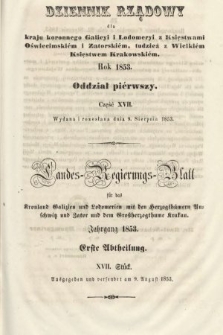 Dziennik Rządowy dla Kraju Koronnego Galicyi i Lodomeryi [...] = Landes-Regierungs-Blatt für das Kronland Galizien und Lodomerien [...]. 1853, oddział 1, cz. 17