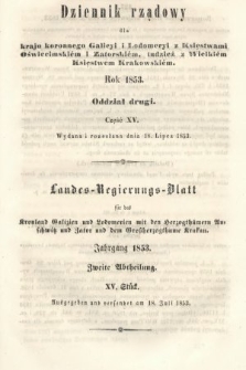 Dziennik Rządowy dla Kraju Koronnego Galicyi i Lodomeryi [...] = Landes-Regierungs-Blatt für das Kronland Galizien und Lodomerien [...]. 1853, oddział 2, cz. 15