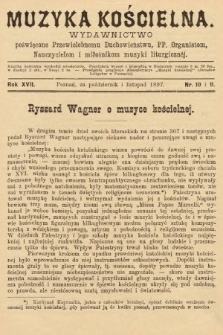 Muzyka Kościelna : wydawnictwo poświęcone przewielebnemu duchowieństwu, pp. organistom, nauczycielom i miłośnikom muzyki liturgicznej. 1897, nr 10 i 11