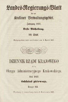 Dziennik Rządu Krajowego dla Okręgu Administracyjnego Krakowskiego. 1857, oddział 1, z. 12