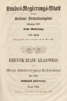 Dziennik Rządu Krajowego dla Okręgu Administracyjnego Krakowskiego. 1857, oddział 1, z. 17