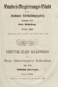 Dziennik Rządu Krajowego dla Okręgu Administracyjnego Krakowskiego. 1857, oddział 1, z. 39
