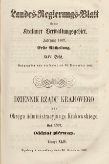 Dziennik Rządu Krajowego dla Okręgu Administracyjnego Krakowskiego. 1857, oddział 1, z. 44