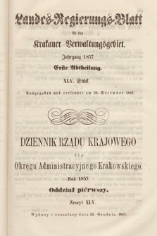 Dziennik Rządu Krajowego dla Okręgu Administracyjnego Krakowskiego. 1857, oddział 1, z. 45