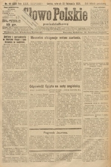 Słowo Polskie (poniedziałkowe). 1924, nr 44 (323)