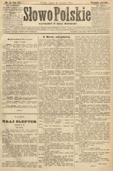 Słowo Polskie (wydanie poranne). 1907, nr 6