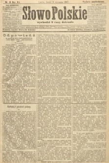 Słowo Polskie (wydanie popołudniowe). 1907, nr 15