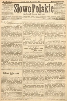 Słowo Polskie (wydanie popołudniowe). 1907, nr 39