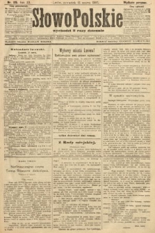 Słowo Polskie (wydanie poranne). 1907, nr 135