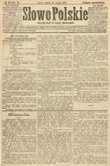 Słowo Polskie (wydanie popołudniowe). 1907, nr 151