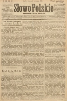 Słowo Polskie (wydanie popołudniowe). 1907, nr 152