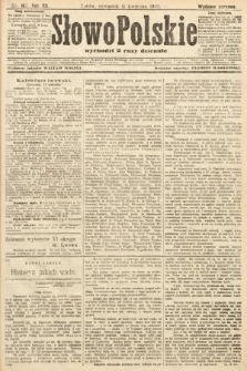 Słowo Polskie (wydanie poranne). 1907, nr 167