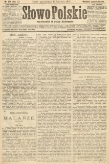 Słowo Polskie (wydanie popołudniowe). 1907, nr 174