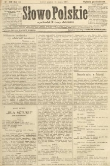 Słowo Polskie (wydanie popołudniowe). 1907, nr 248