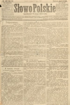 Słowo Polskie (wydanie popołudniowe). 1907, nr 327