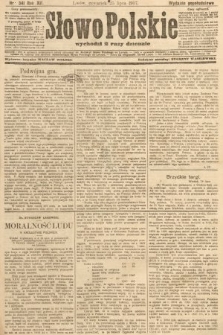 Słowo Polskie (wydanie popołudniowe). 1907, nr 341