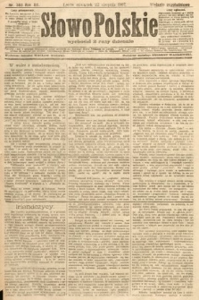 Słowo Polskie (wydanie popołudniowe). 1907, nr 388