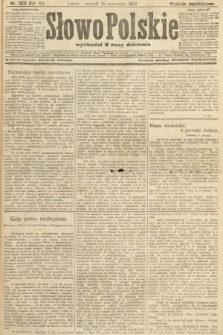 Słowo Polskie (wydanie popołudniowe). 1907, nr 420