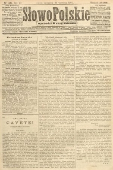 Słowo Polskie (wydanie poranne). 1907, nr 447