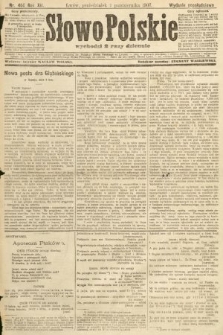 Słowo Polskie (wydanie popołudniowe). 1907, nr 466