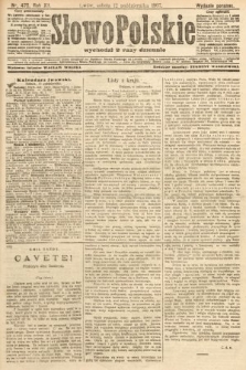 Słowo Polskie (wydanie poranne). 1907, nr 475