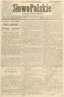 Słowo Polskie (wydanie popołudniowe). 1907, nr 527