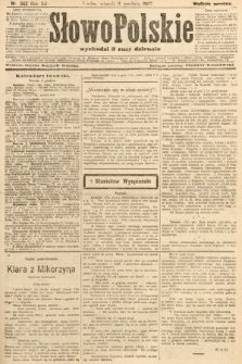 Słowo Polskie (wydanie poranne). 1907, nr 562