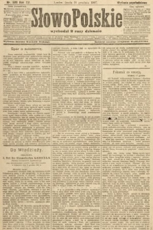 Słowo Polskie (wydanie popołudniowe). 1907, nr 589