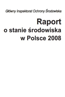 Raport o stanie środowiska w Polsce 2008