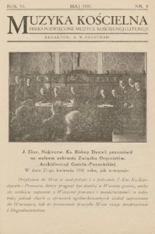 Muzyka Kościelna : miesięcznik poświęcony muzyce kościelnej i liturgji. 1931, nr 5
