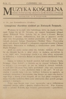 Muzyka Kościelna : miesięcznik poświęcony muzyce kościelnej i liturgji. 1931, nr 6
