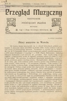 Przegląd Muzyczny : dwutygodnik poświęcony muzyce. 1910, nr 1