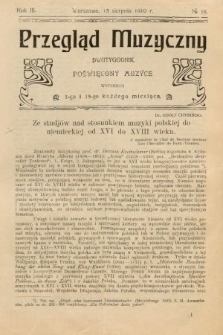 Przegląd Muzyczny : dwutygodnik poświęcony muzyce. 1910, nr 16