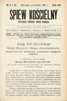 Śpiew Kościelny : dwutygodnik poświęcony muzyce kościelnej. 1907, nr 11 i 12