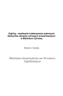 DigiTag : możliwość indeksowania wybranych elementów obrazów cyfrowych prezentowanych w Bibliotece Cyfrowej