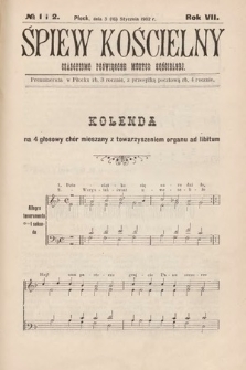 Śpiew Kościelny : czasopismo poświęcone muzyce kościelnej. 1902, nr 1 i 2