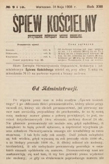 Śpiew Kościelny : dwutygodnik poświęcony muzyce kościelnej. 1908, nr 9-10