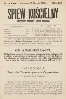 Śpiew Kościelny : dwutygodnik poświęcony muzyce kościelnej. 1908, nr 15-16
