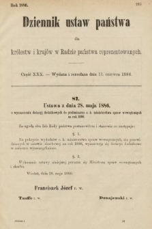 Dziennik Ustaw Państwa dla Królestw i Krajów w Radzie Państwa Reprezentowanych. 1886, cz. 30