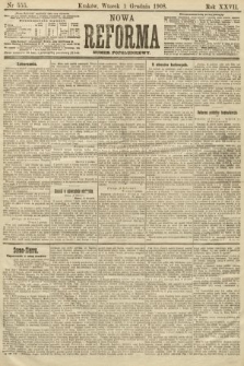 Nowa Reforma (numer popołudniowy). 1908, nr 555