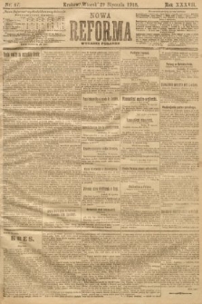 Nowa Reforma (numer poranny). 1918, nr 47