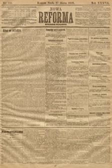 Nowa Reforma (numer poranny). 1918, nr 141