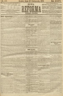 Nowa Reforma (numer poranny). 1918, nr 470