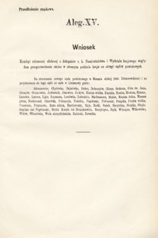 [Kadencja III, sesja VI, al. 15] Alegata do Sprawozdań Stenograficznych z Szóstej Sesyi Trzeciego Peryodu Sejmu Krajowego Królestwa Galicyi i Lodomeryi Wraz z Wielkiem Księstwem Krakowskiem z roku 1875. Alegat 15