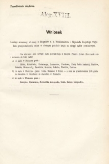 [Kadencja III, sesja VI, al. 18] Alegata do Sprawozdań Stenograficznych z Szóstej Sesyi Trzeciego Peryodu Sejmu Krajowego Królestwa Galicyi i Lodomeryi Wraz z Wielkiem Księstwem Krakowskiem z roku 1875. Alegat 18