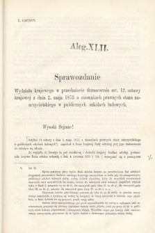 [Kadencja III, sesja VI, al. 42] Alegata do Sprawozdań Stenograficznych z Szóstej Sesyi Trzeciego Peryodu Sejmu Krajowego Królestwa Galicyi i Lodomeryi Wraz z Wielkiem Księstwem Krakowskiem z roku 1875. Alegat 42