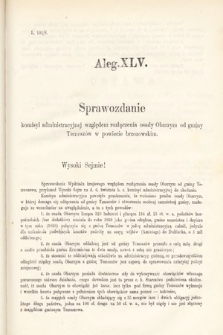 [Kadencja III, sesja VI, al. 45] Alegata do Sprawozdań Stenograficznych z Szóstej Sesyi Trzeciego Peryodu Sejmu Krajowego Królestwa Galicyi i Lodomeryi Wraz z Wielkiem Księstwem Krakowskiem z roku 1875. Alegat 45