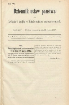 Dziennik Ustaw Państwa dla Królestw i Krajów w Radzie Państwa Reprezentowanych. 1907, cz. 44