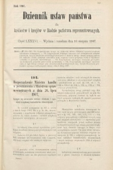 Dziennik Ustaw Państwa dla Królestw i Krajów w Radzie Państwa Reprezentowanych. 1907, cz. 86