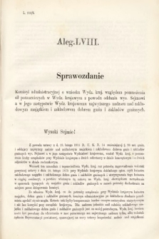 [Kadencja III, sesja VI, al. 58] Alegata do Sprawozdań Stenograficznych z Szóstej Sesyi Trzeciego Peryodu Sejmu Krajowego Królestwa Galicyi i Lodomeryi Wraz z Wielkiem Księstwem Krakowskiem z roku 1875. Alegat 58